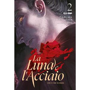 La Luna e l'Acciaio  by Daruma Matsuura