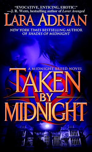 Taken by Midnight by Lara Adrian