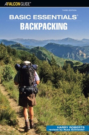 Basic Essentials Backpacking by Harry Roberts, Russ Schneider