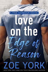 Love on the Edge of Reason by Zoe York