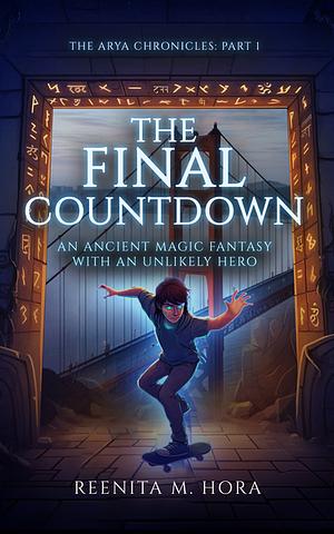 The Final Countdown by Reenita Malhotra Hora