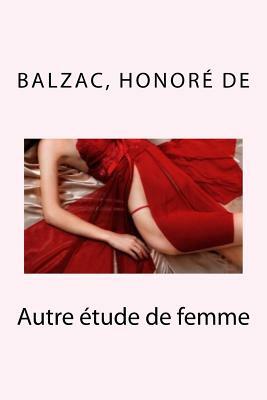 Autre étude de femme by Honoré de Balzac