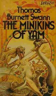 The Minikins of Yam by Thomas Burnett Swann