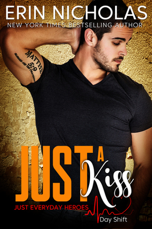 Just a Kiss by Erin Nicholas