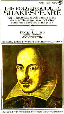 Folger Guide to Shakespeare by Virginia A. LaMar, Louis B. Wright