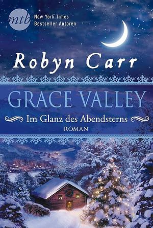 Im Glanz des Abendsterns by Robyn Carr, Robyn Carr