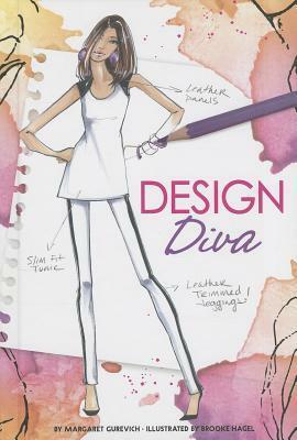 Design Diva by Brooke Hagel, Margaret Gurevich