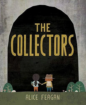 The Collectors by Alice Feagan