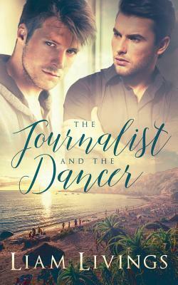 The Journalist and the Dancer by Liam Livings