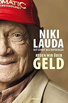 Reden wir über Geld by Conny Bischofberger, Niki Lauda