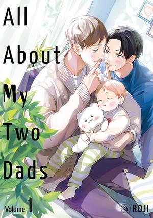 All About My Two Dads by Roji