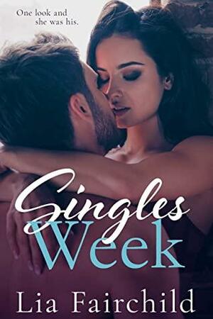 Singles Week by Lia Fairchild