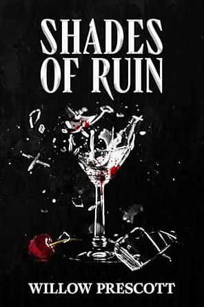 Shades of Ruin by Willow Prescott