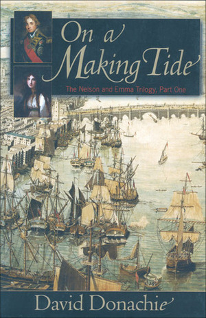 On a Making Tide by David Donachie