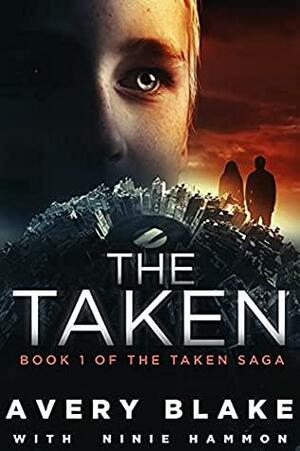 The Taken by Ninie Hammon, Avery Blake