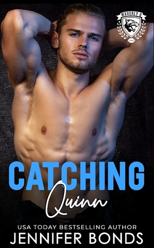Catching Quinn by Jennifer Bonds