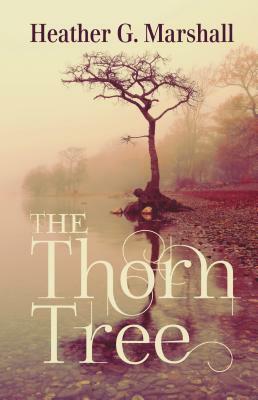 The Thorn Tree by Heather Marshall