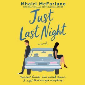 Just Last Night by Mhairi McFarlane