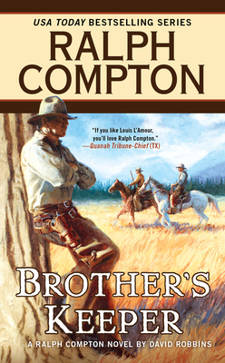 Ralph Compton Brother's Keeper by Ralph Compton, David Robbins