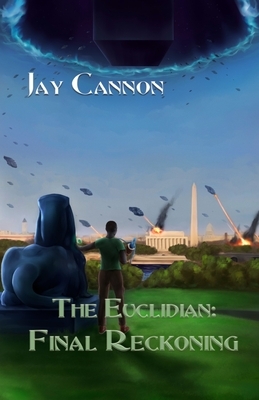 The Euclidian: Final Reckoning by Jay Cannon