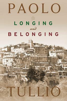 Longing and Belonging by Paolo Tullio