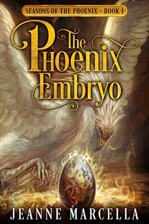 The Phoenix Embryo by Jeanne Marcella