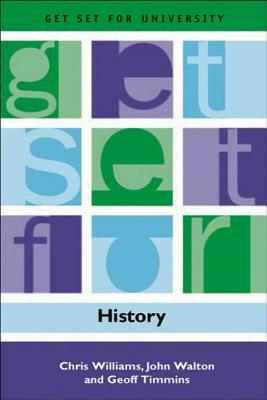 Get Set for History by John Walton, Chris Williams, Geoff Timmins