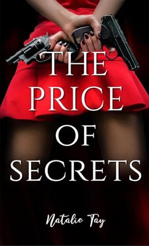 The Price of Secrets (Alexis Cole Trilogy #2) by Natalie Tay