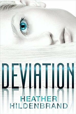 Deviation by Heather Hildenbrand