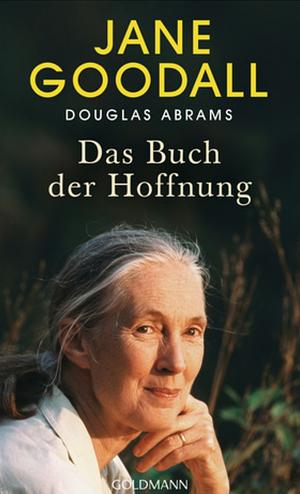 Das Buch der Hoffnung by Doug Abrams, Jane Goodall