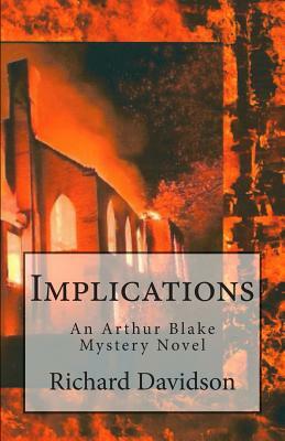 Implications: An Arthur Blake Mystery by Richard Davidson