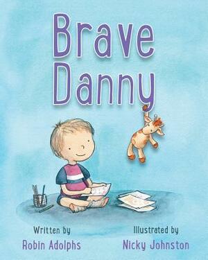 Brave Danny by Robin Adolphs