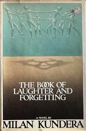 The Book of Laughter and Forgetting by Milan Kundera