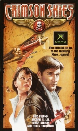 Crimson Skies by Mike Lee, Eric Trautmann, Eric S. Nylund