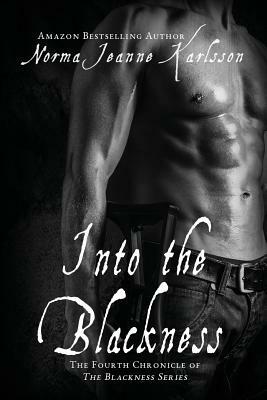 Into the Blackness by Norma Jeanne Karlsson