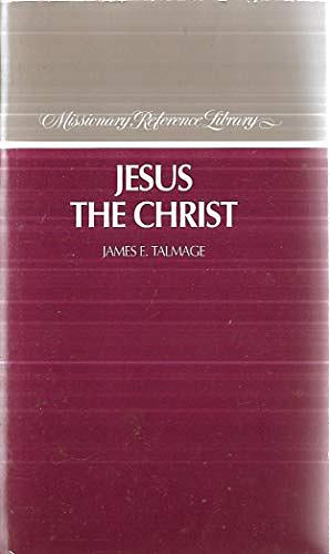 Jésus le Christ by James E. Talmage