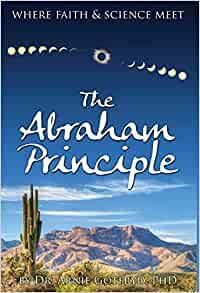 The Abraham Principle: Where Faith & Science Meet by Arnie Gotfryd