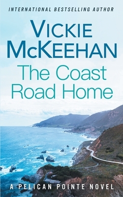 The Coast Road Home by Vickie McKeehan