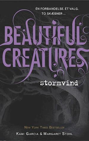 Beautiful Creatures - Stormvind by Margaret Stohl, Kami Garcia