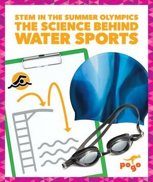 The Science Behind Water Sports by Jenny Fretland Vanvoorst