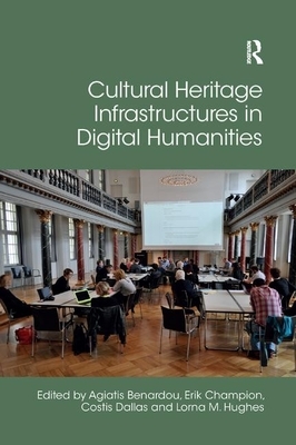 Cultural Heritage Infrastructures in Digital Humanities by 