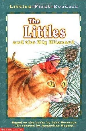 The Littles and the Big Blizzard by John Lawrence Peterson, John Lawrence Peterson, Jacqueline Rogers