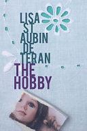 The Hobby by Lisa St Aubin de Terán