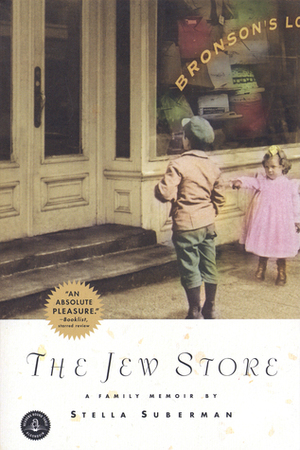 The Jew Store by Stella Suberman