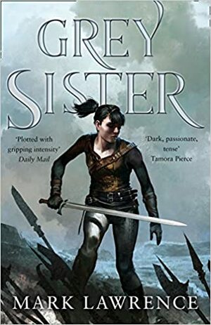 Grey Sister by Mark Lawrence