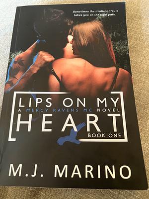 Lips on My Heart by M.J. Marino