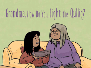 Grandma, How Do You Light the Qulliq? (English) by Jeanie Joanasie