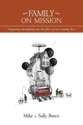 Family on Mission by Mike Breen, Sally Breen