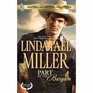 Part of the Bargain \ To Wed and Protect by Linda Lael Miller