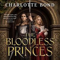 The Bloodless Princes by Charlotte Bond